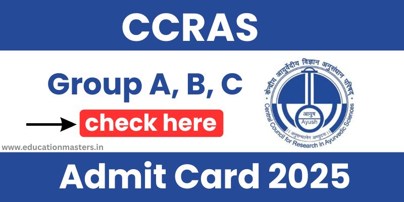 CCRAS Group A, B, C Admit Card 2025
